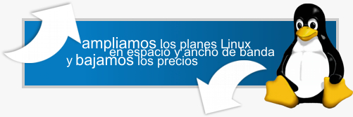 Ampliamos los planes Linux en espacio y ancho de banda y bajamos los precios