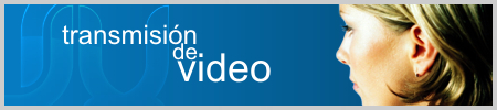 Transmisión de video